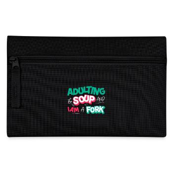 L’âge adulte est une soupe et je suis une fourchette drôle adulte - Trousse - noir - Devant