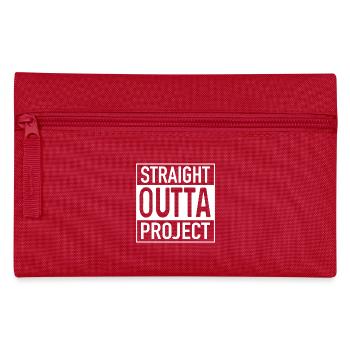 Straight OUTTA Project - Pencil Case - red - Front