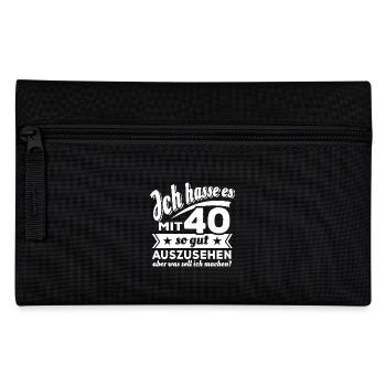 Ich hasse es mit 40 so gut auszusehen - Spruch - Federtasche - Schwarz - Vorne