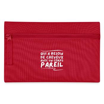 Funny Baldness Humor Who Needs Hair - Pencil Case - red - Front