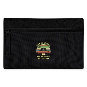 Get In Loser We're Doing Butt Stuff Vintage Shirt - Pencil Case - black - Front