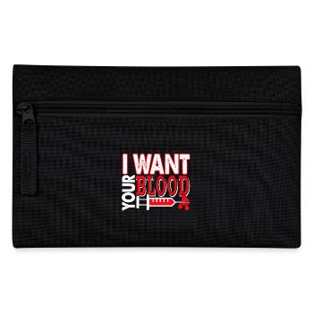 Phlebotomist I Want Your Blood - Pencil Case - black - Front