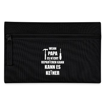 wenn Papa es nicht Reparieren kann, kann es keiner - Federtasche - Schwarz - Vorne