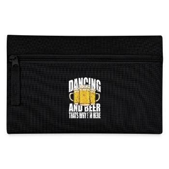 Dancing and beer saying funny - Pencil Case - black - Front