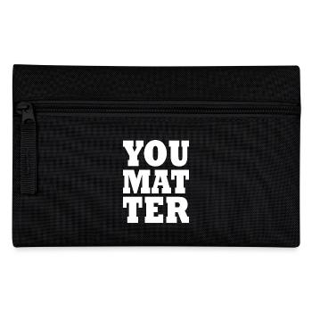 You matter - Pencil Case - black - Front