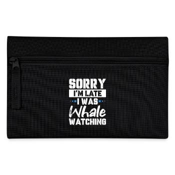 Sorry I'm Late I Was Whale Watching - Federtasche - Schwarz - Vorne