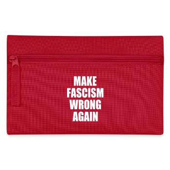 make fascism wrong again - Pencil Case - red - Front