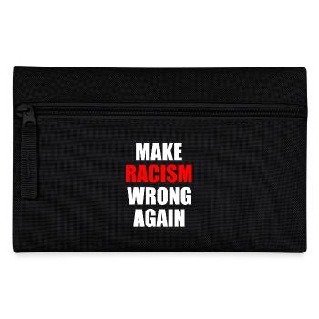 make racism wrong again - Trousse - noir - Devant