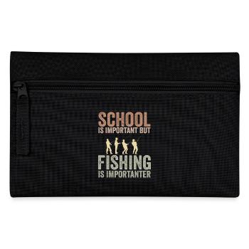 Schule ist wichtig, aber Angeln ist noch wichtiger - Federtasche - Schwarz - Vorne