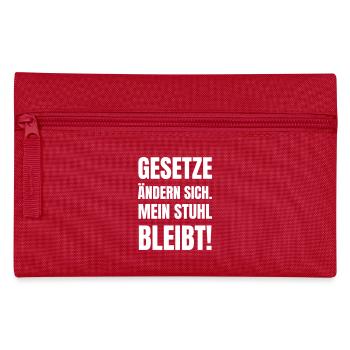Laws change. My chair remains! - Pencil Case - red - Front