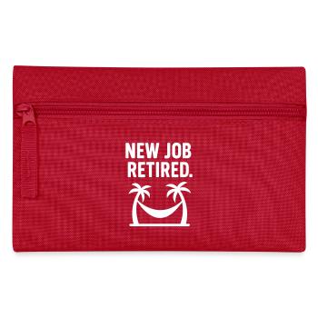 Cadeau de retraite Nouvel emploi Retraité - Trousse - rouge - Devant