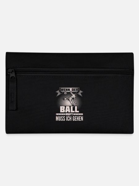 Fussball - Ball ruft - Ich muss gehen - Federtasche - Schwarz