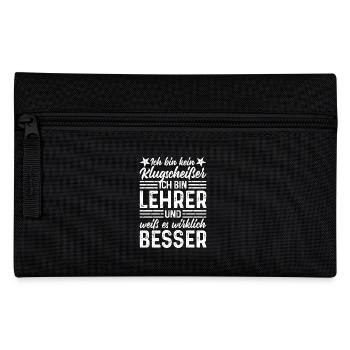 Lehrer lustige Sprüche - Ich bin kein Klugscheißer - Federtasche - Schwarz - Vorne