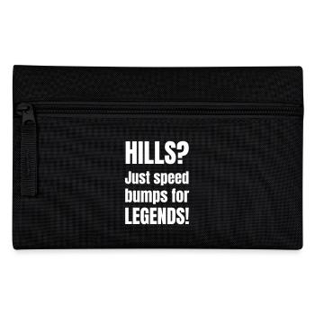 Hills? Just speed bumps for legends! - Federtasche - Schwarz - Vorne