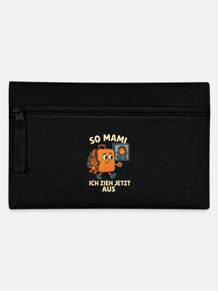 So Mommy, I'm moving out now! To her first own home. - Pencil Case - black