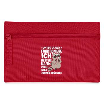 Je fonctionne mieux sous pression - Trousse - rouge - Devant