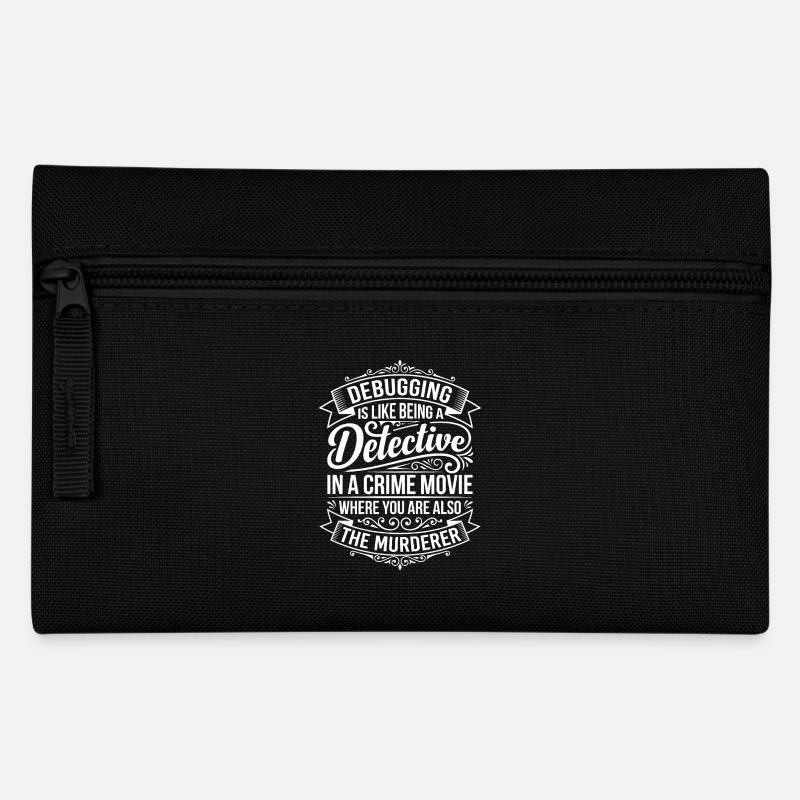 Debugging Detective Saying - Pencil Case - black