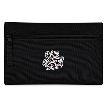 I Cut My Ankle Monitor Off To Be Here 10 - Federtasche - Schwarz - Vorne