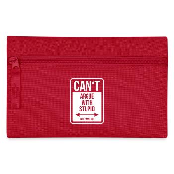 Can't argue with stupid time wasting - cool quote - Trousse - rouge - Devant