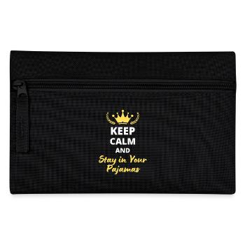 "Keep Calm and Stay in Your Pajamas" - Chill - Pencil Case - black - Front