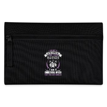Correctional Officer I Am Not Princess - Pencil Case - black - Front