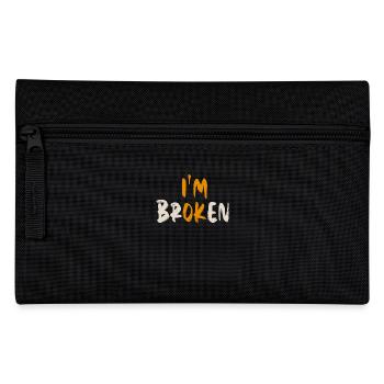 I'm OK. I'm broken. (I'm Broken) - Pencil Case - black - Front