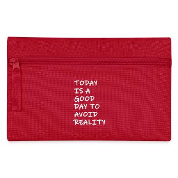 Today is a good day to avoid reality Spruch frech - Pencil Case - red - Front