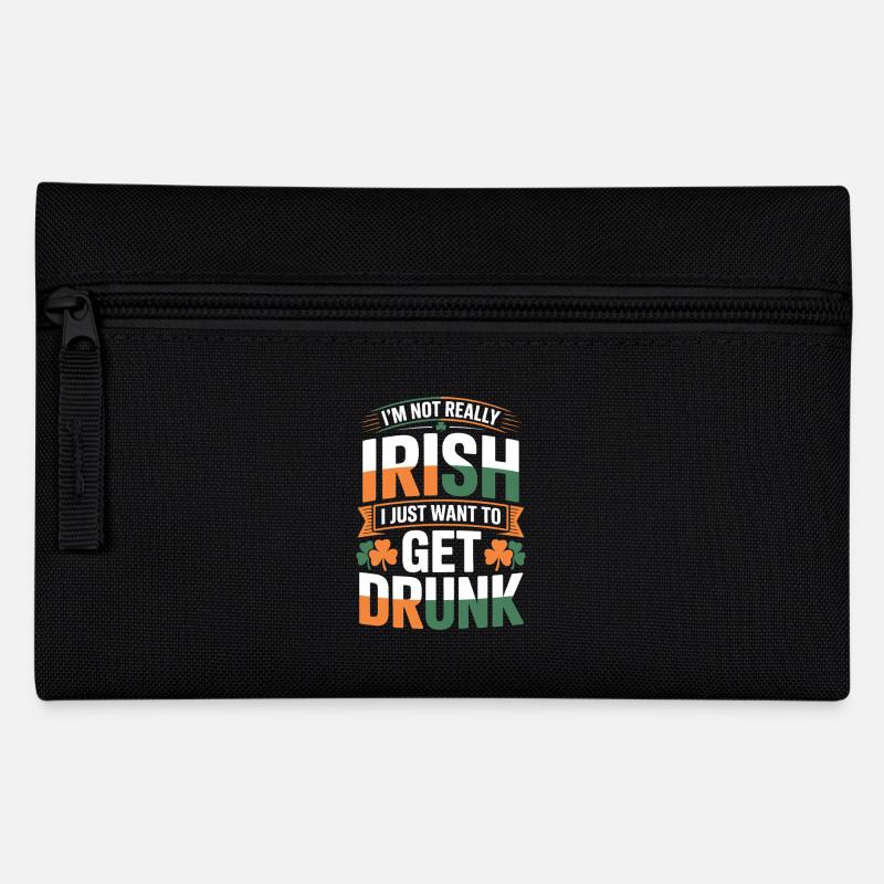 Not Really Irish Get Drunk - Pencil Case - black
