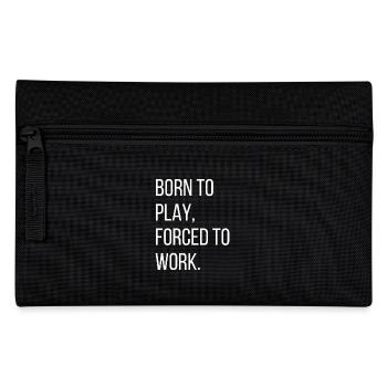 Né pour jouer, forcé de travailler - Trousse - noir - Devant