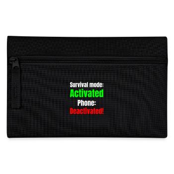 Survival mode acktivated phone deactivated! - Pencil Case - black - Front
