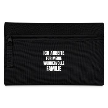 I work for my wonderful family. - Pencil Case - black - Front