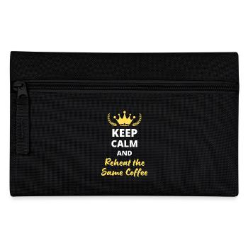 Keep Calm and Reheat the Same Coffee - Pencil Case - black - Front