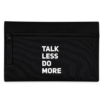 Talk less do more - Pencil Case - black - Front