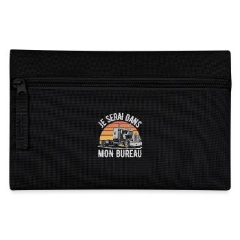 Je Serai Dans Mon Bureau Humour Chauffeur Routier - Trousse - noir - Devant