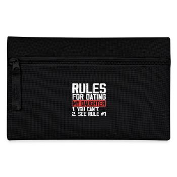Rules for dating my daughter - Pencil Case - black - Front