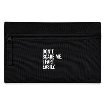 Ne me fais pas peur je pète facilement - Trousse - noir - Devant
