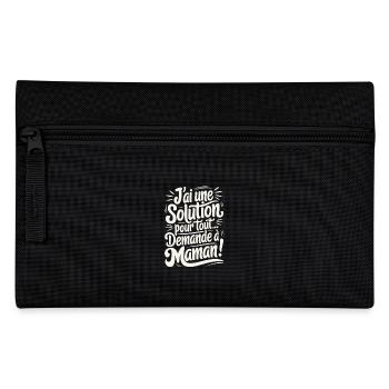 J'ai une Solution Pour Tout Demande à Maman - Trousse - noir - Devant