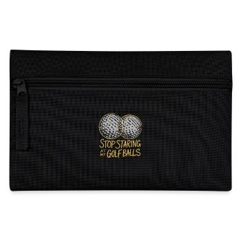 Stop staring at my golf balls! - Pencil Case - black - Front