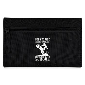 Born To Ride Dirt Bikes Forced To Go To School - Trousse - noir - Devant