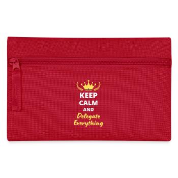 “Keep Calm and Delegate Everything” - Gestion zen - Trousse - rouge - Devant