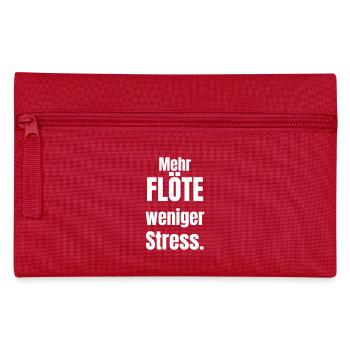 Mehr Flöte weniger Stress - Federtasche - Rot - Vorne