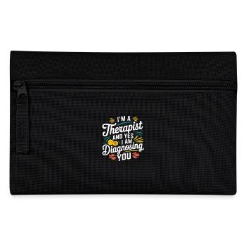 I'm A Therapist And Yes I Am Diagnosing You 7 - Federtasche - Schwarz - Vorne