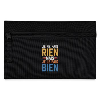 Ich mache nichts, aber ich mache es gut - Federtasche - Schwarz - Vorne