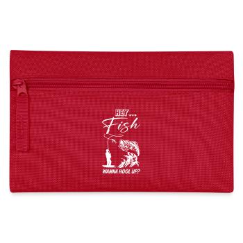 Hey Fish want to Hook Up Fishing - Pencil Case - red - Front