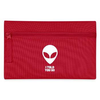 White alien - Conspiracy theory fan - Funny - Pencil Case - red - Front