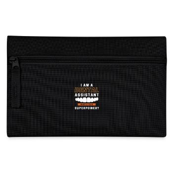 I'm A Dental Assistant What Is Your Superpower? - Pencil Case - black - Front
