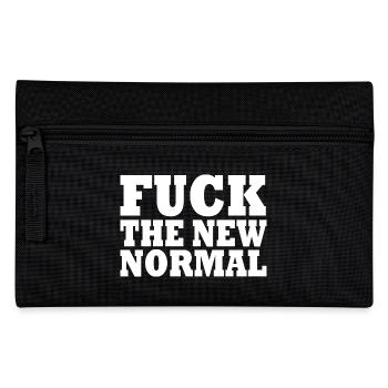 Fuck The New Normal - Pencil Case - black - Front