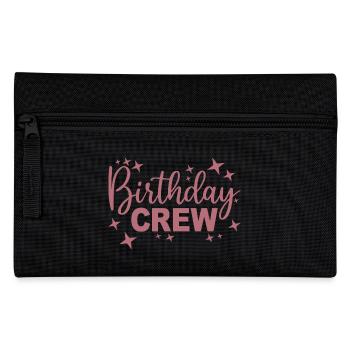 Birthday Crew Matching Group Birthday Party Outfit - Pencil Case - black - Front
