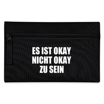 es ist okay nicht okay zu sein - Federtasche - Schwarz - Vorne