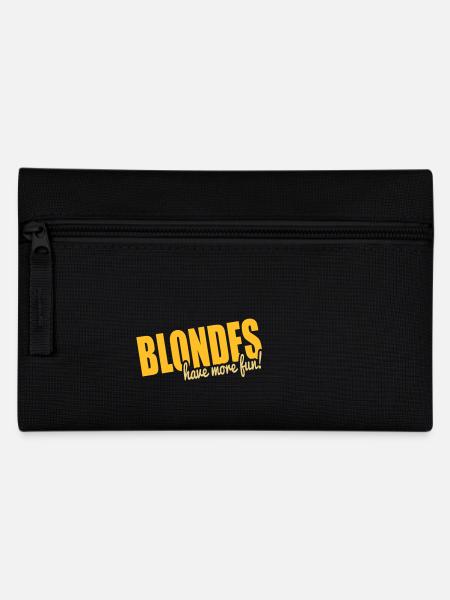 Blondes have more fun! - Pencil Case - black